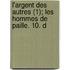 L'Argent Des Autres (1); Les Hommes De Paille. 10. D