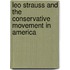 Leo Strauss And The Conservative Movement In America