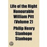 Life Of The Right Honourable William Pitt (Volume 2) door Philip Henry Stanhope Stanhope