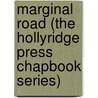Marginal Road (the Hollyridge Press Chapbook Series) door Rachel M. Simon