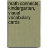 Math Connects, Kindergarten, Visual Vocabulary Cards door McGraw-Hill