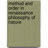 Method And Order In Renaissance Philosophy Of Nature by etc.