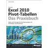 Microsoft Excel 2010 Pivot-Tabellen - Das Praxisbuch door Jürgen Schwenk