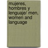 Mujeres, hombres y lenguaje/ Men, Women and Language door Jennifer Coates