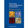 Muscle Aging, Inclusion-Body Myositis And Myopathies door Valerie Askanas