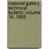 National Gallery Technical Bulletin: Volume 14, 1993