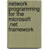 Network Programming for the Microsoft .Net Framework door Annie Jones