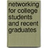 Networking for College Students and Recent Graduates