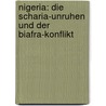Nigeria: Die Scharia-Unruhen und der Biafra-Konflikt door Christian Jacobi
