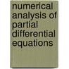 Numerical Analysis of Partial Differential Equations door Shiu-hong Lui