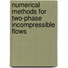 Numerical Methods For Two-Phase Incompressible Flows door Sven Gross