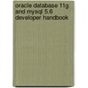 Oracle Database 11G And Mysql 5.6 Developer Handbook door Michael McLaughlin