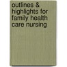 Outlines & Highlights For Family Health Care Nursing door Joanna Kaakinen