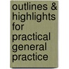 Outlines & Highlights For Practical General Practice by Cram101 Textbook Reviews