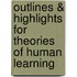Outlines & Highlights For Theories Of Human Learning