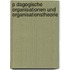 P Dagogische Organisationen Und Organisationstheorie