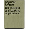 Payment System Technologies And Banking Applications door Masashi Nakajima