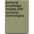 Personal Knowledge Models With Semantic Technologies