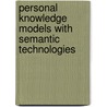 Personal Knowledge Models With Semantic Technologies by Max Völkel