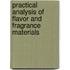 Practical Analysis Of Flavor And Fragrance Materials