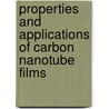 Properties And Applications Of Carbon Nanotube Films by David Hecht