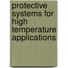 Protective Systems For High Temperature Applications door M. Schütze