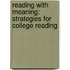 Reading With Meaning: Strategies For College Reading