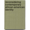 Reconsidering Contemporary African-American Identity by Letitia Guran
