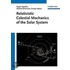 Relativistic Celestial Mechanics Of The Solar System
