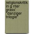 Religionskritik In G Nter Grass' "Danziger Trilogie"