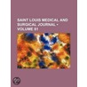 Saint Louis Medical And Surgical Journal (Volume 81) by Unknown Author