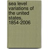 Sea Level Variations Of The United States, 1854-2006 door United States Government