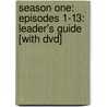 Season One: Episodes 1-13: Leader's Guide [With Dvd] door Standard Publishing