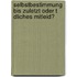 Selbstbestimmung Bis Zuletzt Oder T Dliches Mitleid?
