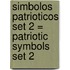 Simbolos Patrioticos Set 2 = Patriotic Symbols Set 2