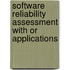 Software Reliability Assessment With Or Applications
