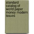 Standard Catalog Of  World Paper Money Modern Issues