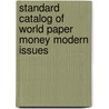 Standard Catalog Of  World Paper Money Modern Issues by George S. Cuhaj