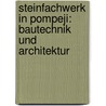 Steinfachwerk In Pompeji: Bautechnik Und Architektur door K. Peterse