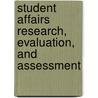 Student Affairs Research, Evaluation, and Assessment door Gary D. Malaney