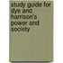 Study Guide for Dye and Harrison's Power and Society