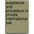 Substance And Procedure In Private International Law