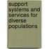Support Systems And Services For Diverse Populations