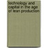 Technology And Capital In The Age Of Lean Production