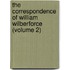 The Correspondence Of William Wilberforce (Volume 2)