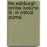 The Edinburgh Review (Volume 3); Or Critical Journal
