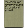 The Edinburgh Review (Volume 3); Or Critical Journal door Sydney Smith