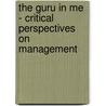 The Guru In Me - Critical Perspectives On Management door Stefan Pertz