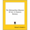 The Metropolitan Museum Of Art: A Cloisters Bestiary door Richard H. Randall Jr