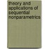 Theory And Applications Of Sequential Nonparametrics